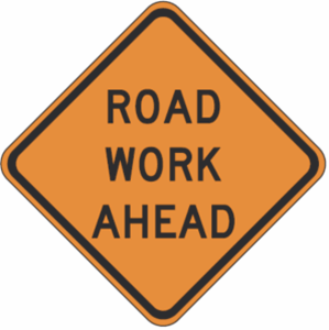 Road Work Ahead Construction Sign- 48" x 48" Non-Reflective