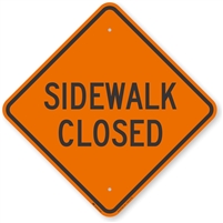 Sidewalk Closed Construction Sign- 48" x 48" Non-Reflective Sidewalk Closed Construction Sign- 48" x 48" Non-Reflective